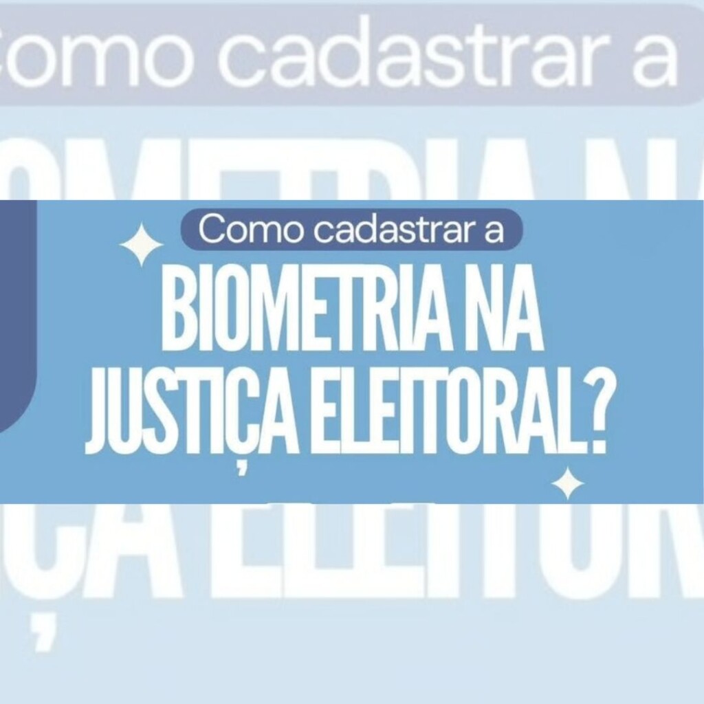 Como cadastrar a biometria na Justiça Eleitoral?