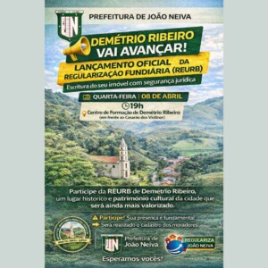 Prefeitura de João Neiva convida para lançamento da Regularização Fundiária em Demétrio Ribeiro