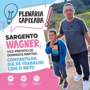 Sargento Wagner, vice-prefeito de Domingos Martins, compartilha dia de trabalho com o neto