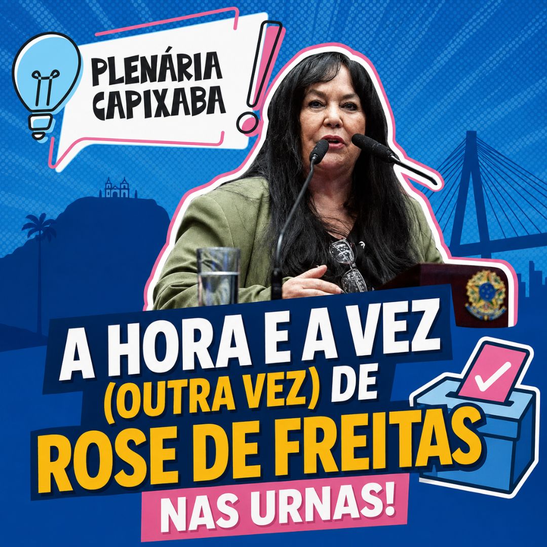 A hora e a vez (outra vez) de Rose de Freitas nas urnas