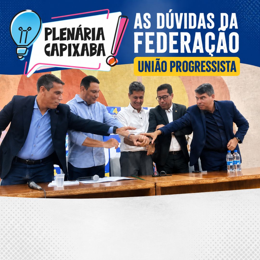 As dúvidas da federação União Progressista