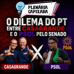 O dilema do PT entre Casagrande e o PSOL pelo Senado