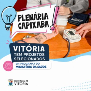 Vitória tem projetos selecionados em programa do Ministério da Saúde