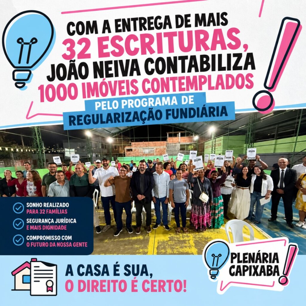 Com a entrega de mais 32 escrituras, João Neiva contabiliza 1000 imóveis contemplados pelo programa de regularização fundiária