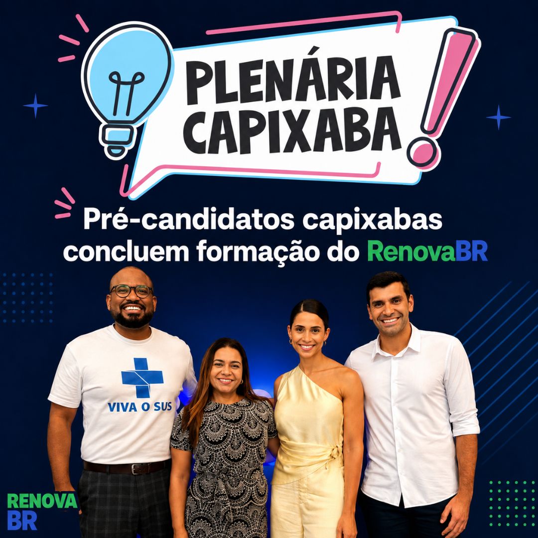 Pré-candidatos capixabas concluem formação do RenovaBR
