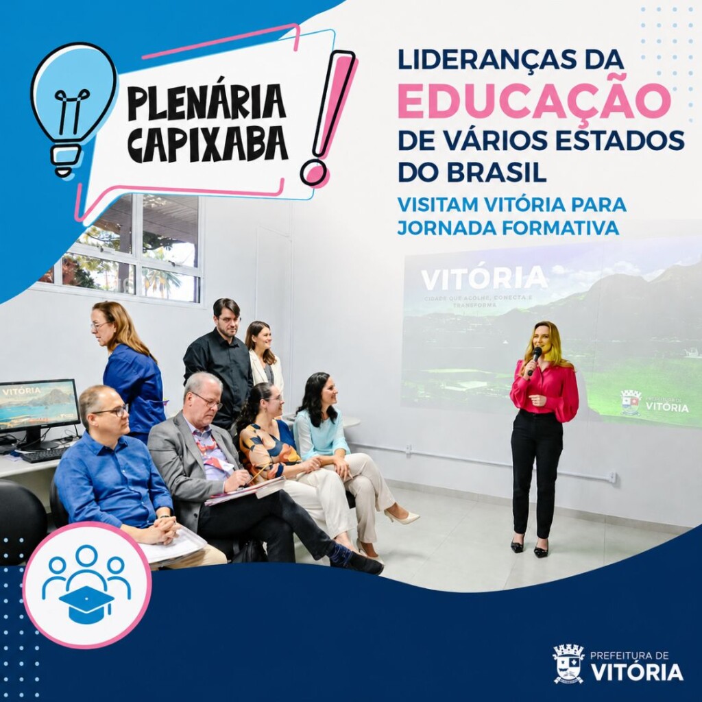 Lideranças da Educação de vários estados do Brasil visitam Vitória para jornada formativa