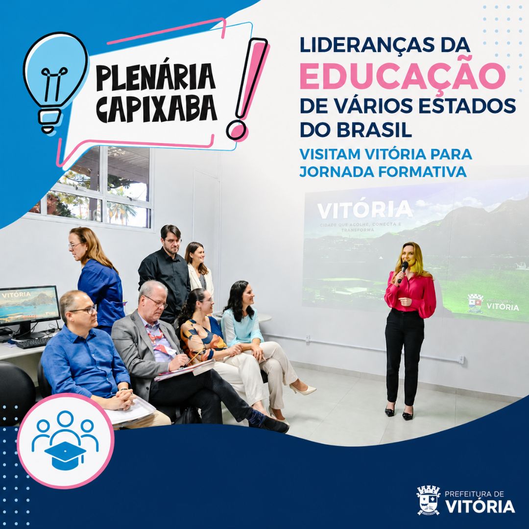 Lideranças da Educação de vários estados do Brasil visitam Vitória para jornada formativa