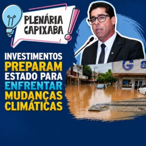 Investimentos preparam estado para enfrentar mudanças climáticas