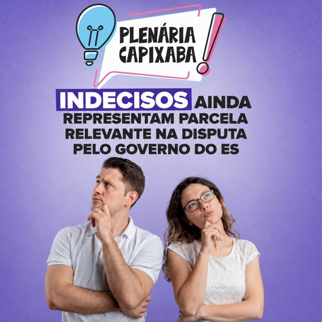 Indecisos ainda representam parcela relevante na disputa pelo Governo do ES
