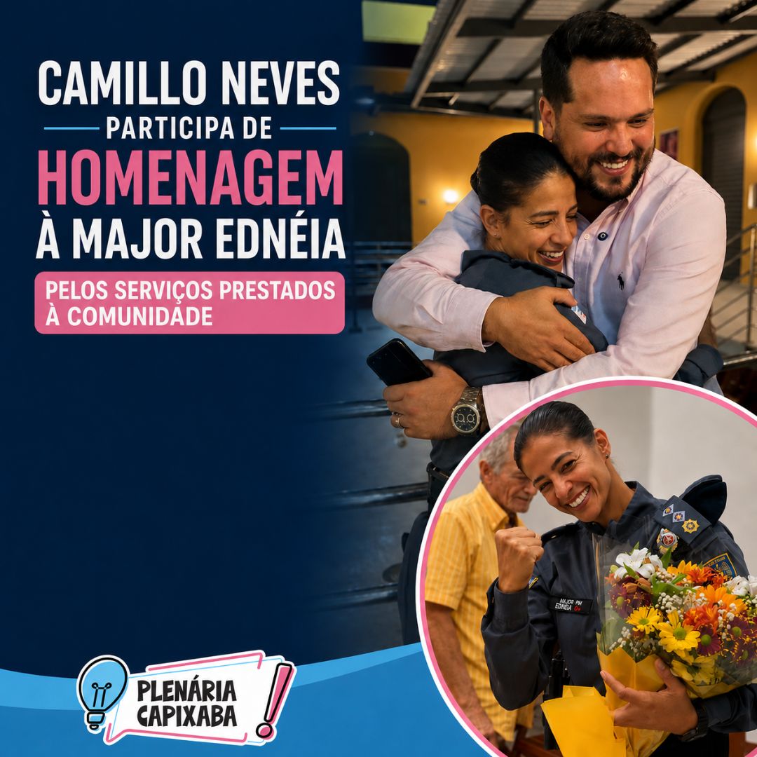 Vereador Camillo Neves participa de homenagem à Major Ednéia pelos serviços prestados à comunidade