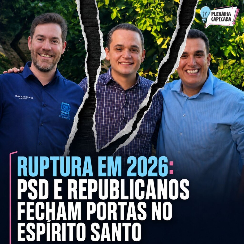 Ruptura em 2026: PSD e Republicanos fecham portas no Espírito Santo