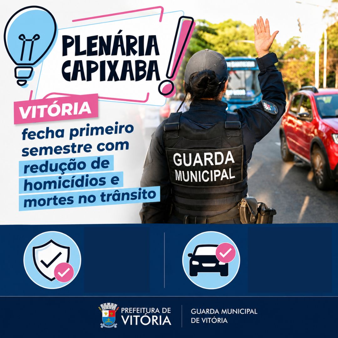 Vitória fecha primeiro semestre com redução de homicídios e mortes no trânsito