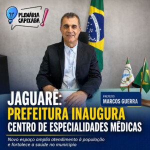 Jaguaré: Prefeitura inaugura Centro de Especialidades Médicas