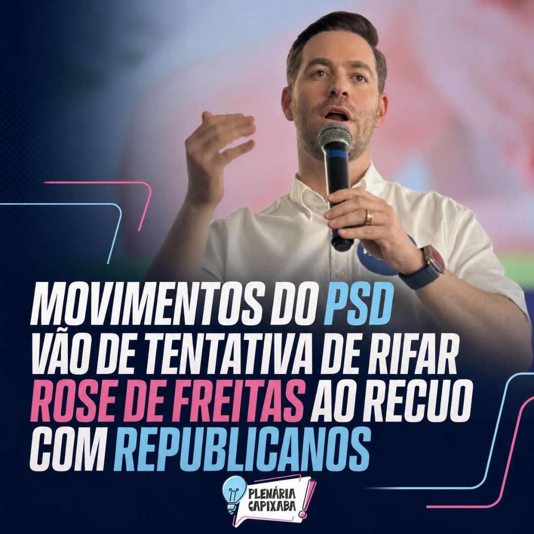 Movimentos do PSD vão de tentativa de rifar Rose de Freitas ao recuo com Republicanos
