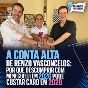 A conta alta de Renzo Vasconcelos: por que descumprir com Meneguelli em 2026 pode custar caro em 2028