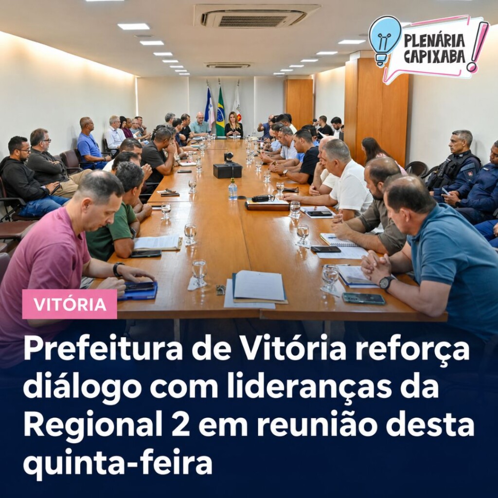 Prefeitura de Vitória reforça diálogo com lideranças da Regional 2 em reunião desta quinta-feira