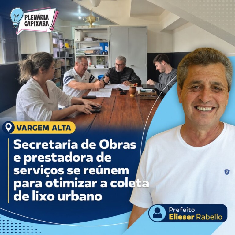 Vargem Alta: Secretaria de Obras e prestadora de serviços se reúnem para otimizar a coleta de lixo urbano