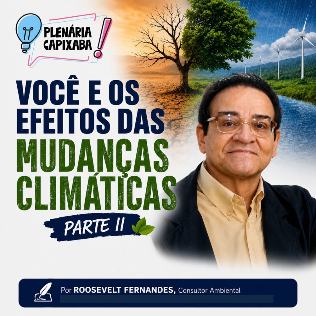 Você e os efeitos das Mudanças Climáticas – Parte II
