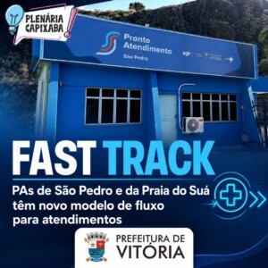 Fast Track: PAs de São Pedro e da Praia do Suá têm novo modelo de fluxo para atendimentos