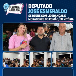 Deputado José Esmeraldo se reúne com lideranças e moradores do Romão, em Vitória