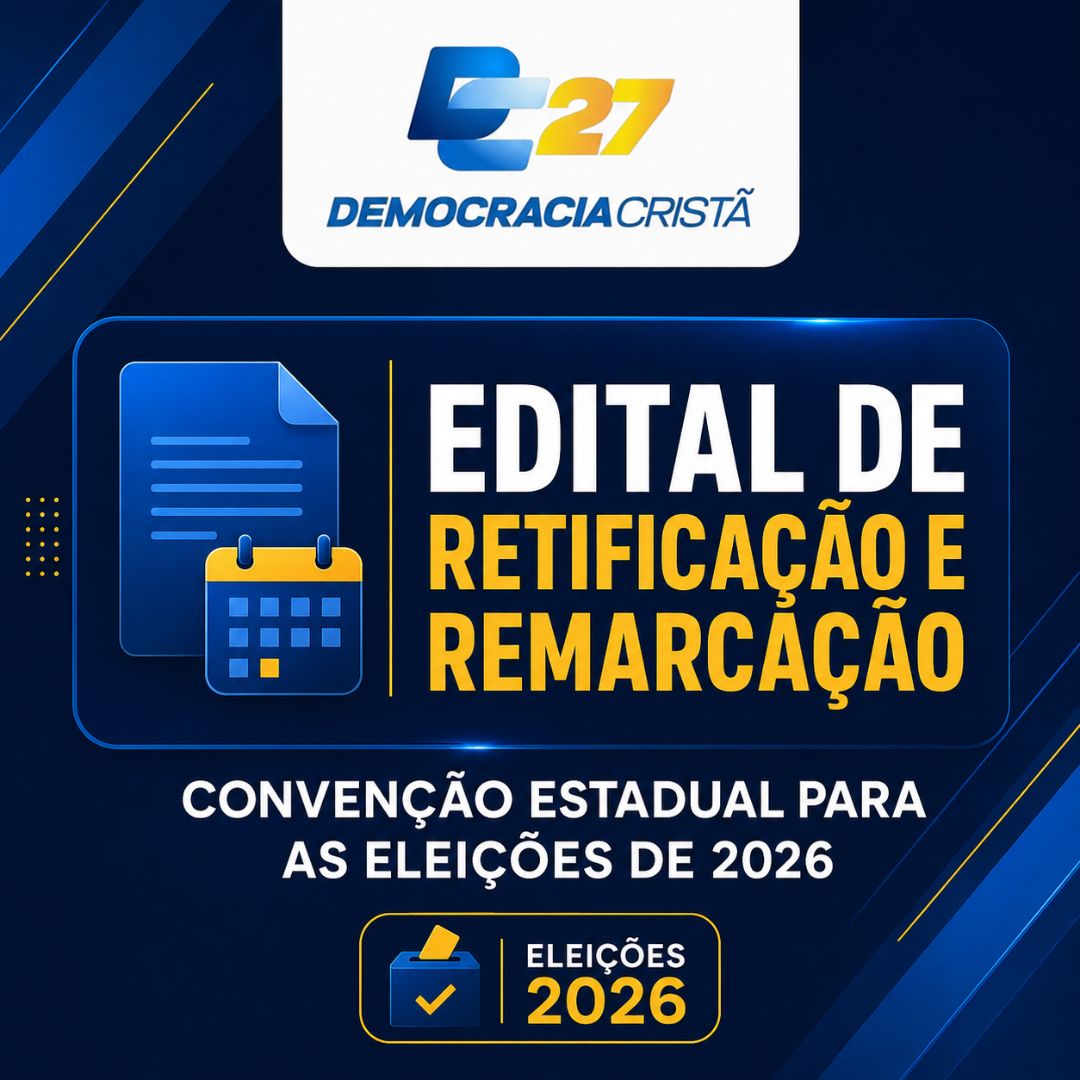 Edital de retificação e remarcação - Convenção Estadual para as Eleições de 2026