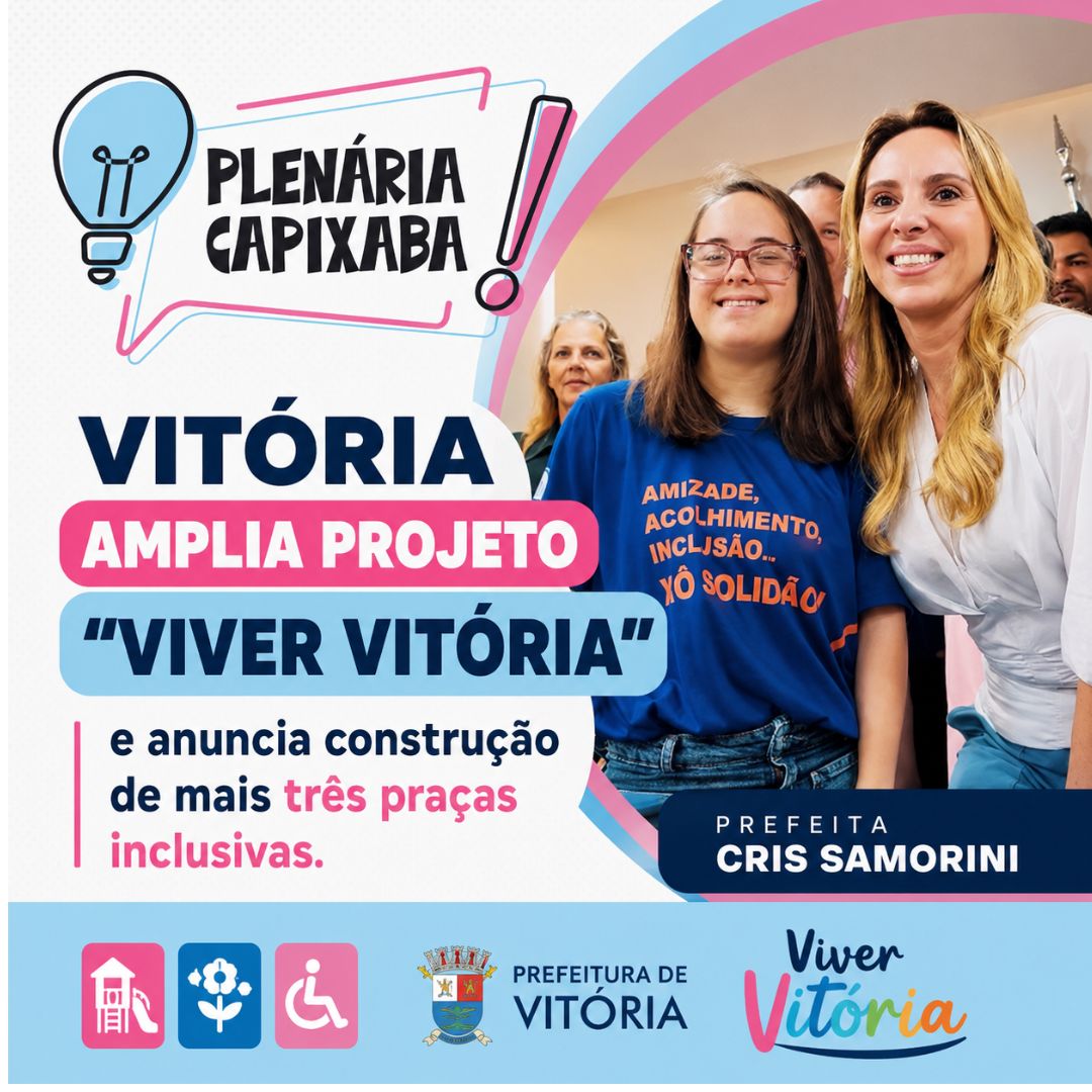 Vitória amplia projeto “Viver Vitória” e anuncia construção de mais três praças inclusivas