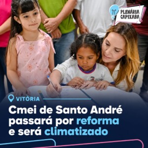 Vitória: Cmei de Santo André passará por reforma e será climatizado