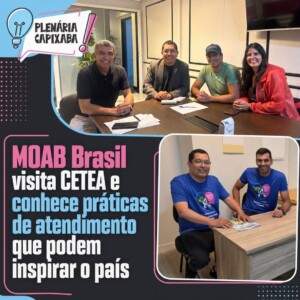 MOAB Brasil visita CETEA e conhece práticas de atendimento que podem inspirar o país
