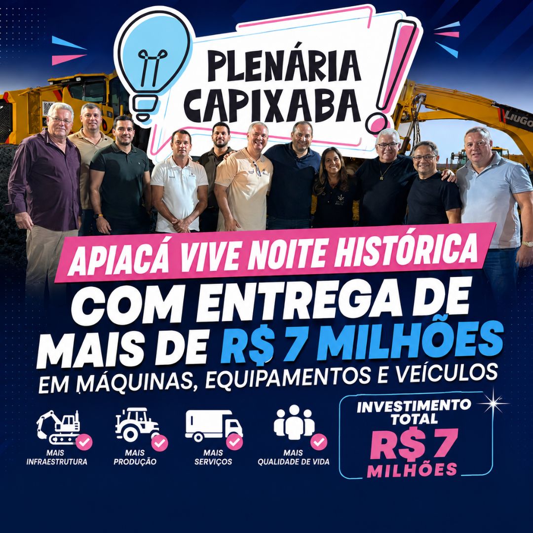 Apiacá vive noite histórica com entrega de mais de R$ 7 milhões em máquinas, equipamentos e veículos