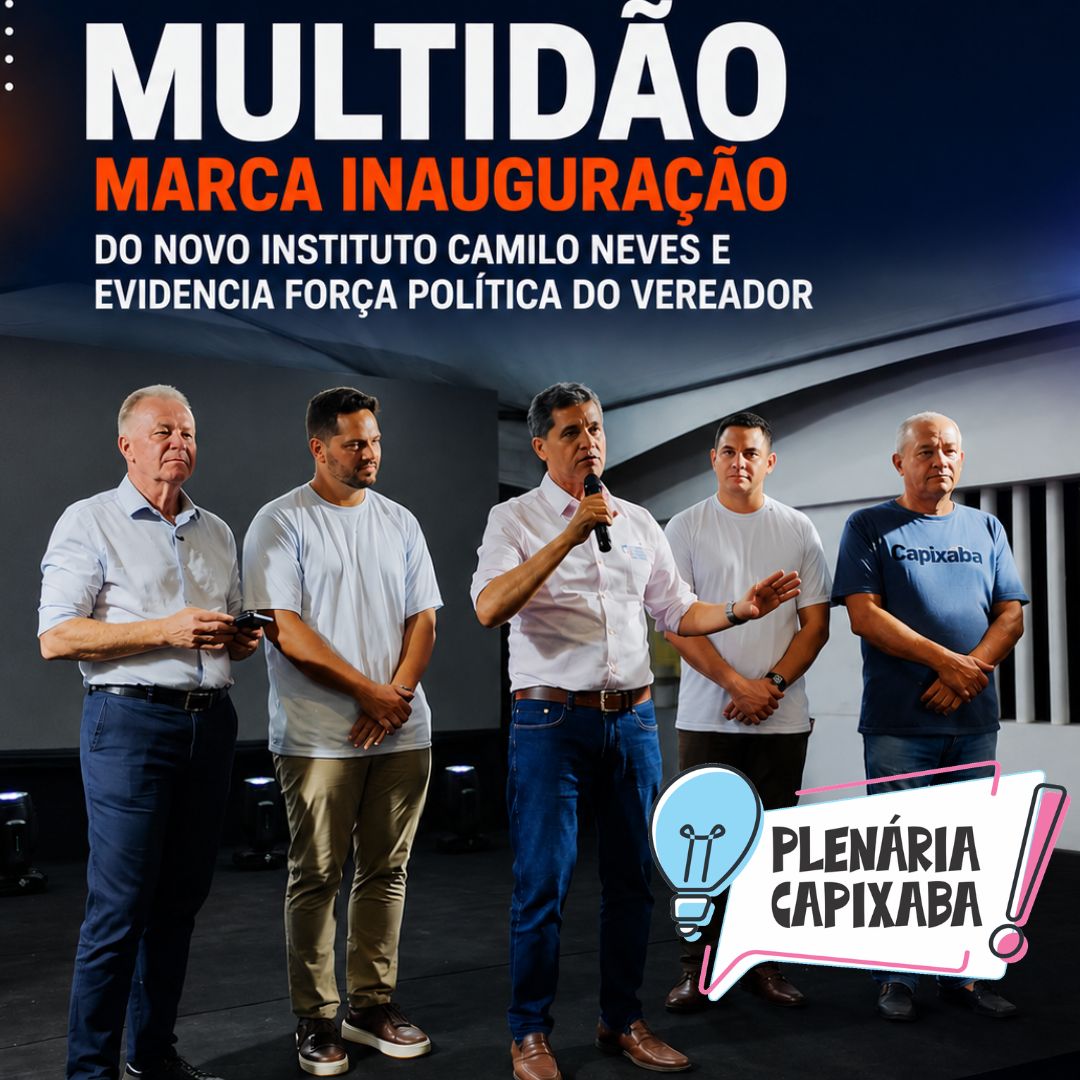 Multidão marca inauguração do novo Instituto Camilo Neves e evidencia força política do vereador