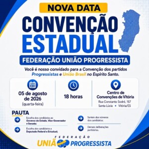 A Federação União Progressista informa a nova data da convenção