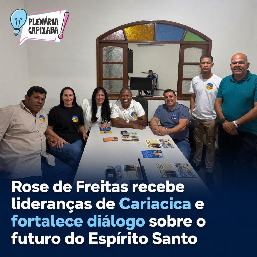 Rose de Freitas recebe lideranças de Cariacica e fortalece diálogo sobre o futuro do Espírito Santo