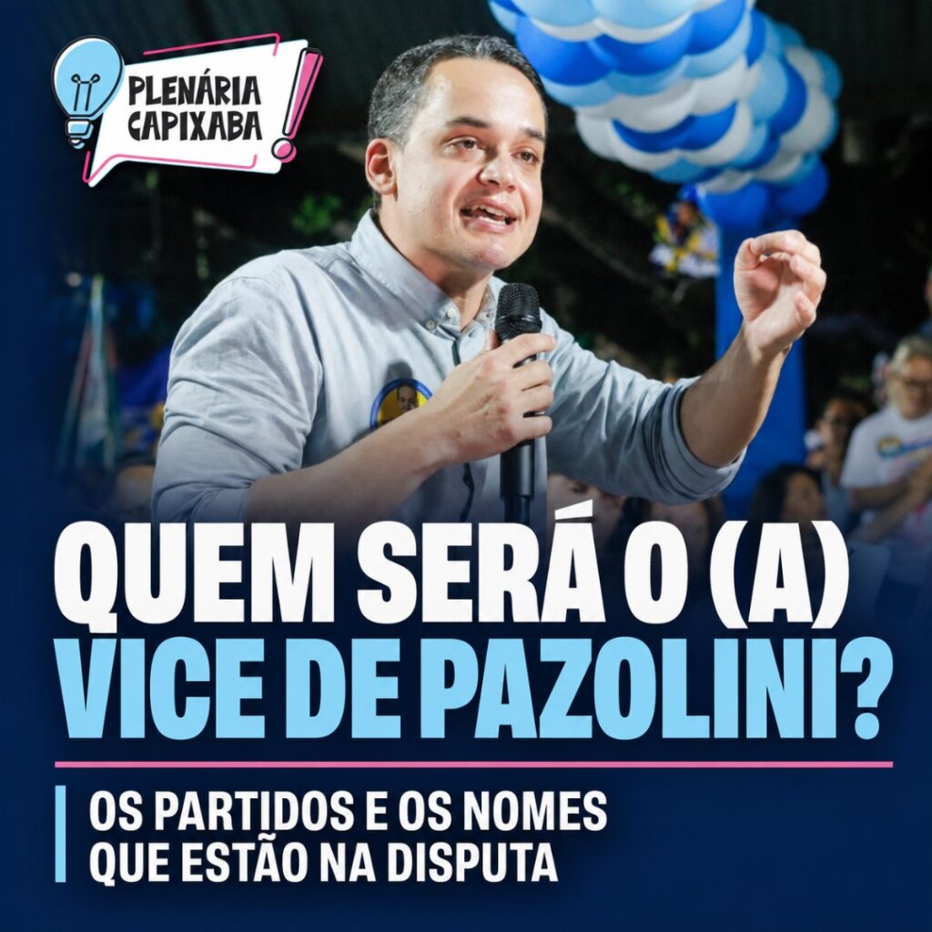 Quem será o (a) vice de Pazolini? Os partidos e os nomes que estão na disputa