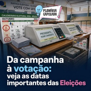 Da campanha à votação: veja as datas importantes das Eleições