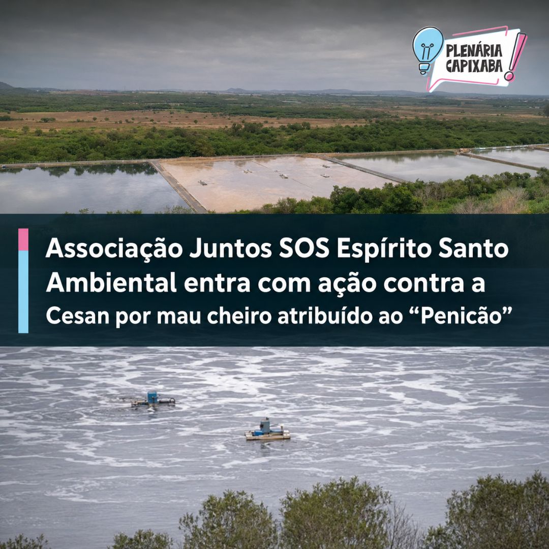 Associação Juntos SOS Espírito Santo Ambiental entra com ação contra a Cesan por mau cheiro atribuído ao “Penicão”