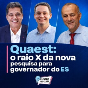 Quaest: o raio X da nova pesquisa para governador do ES