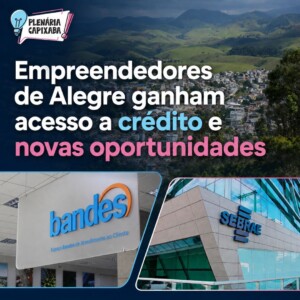 Alegre: Empreendedores ganham acesso a crédito e novas oportunidades