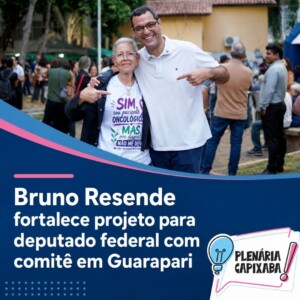 Bruno Resende fortalece projeto para deputado federal com comitê em Guarapari