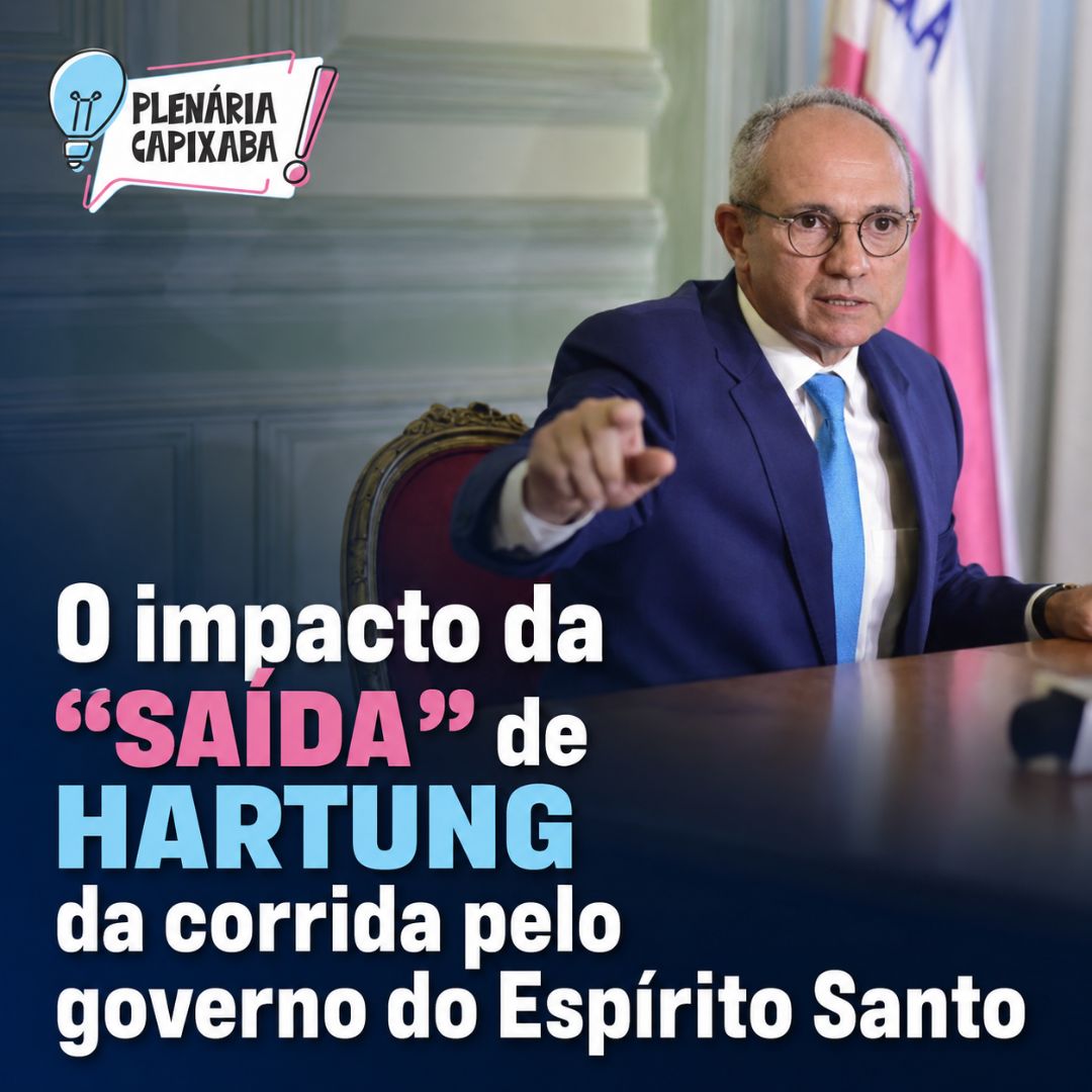 O impacto da "saída" de Hartung da corrida pelo governo do Espírito Santo
