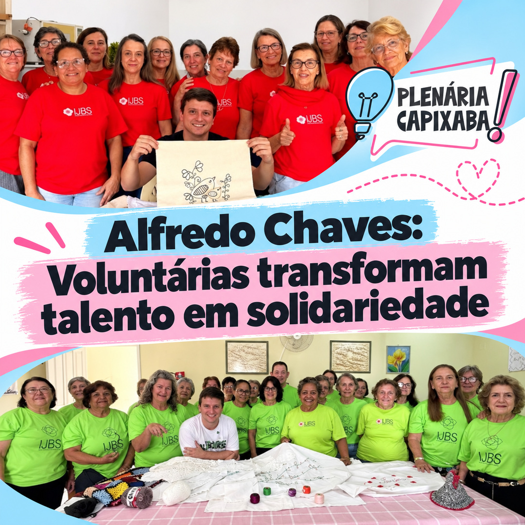 Alfredo Chaves: Voluntárias transformam talento em solidariedade