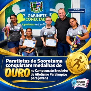 Paratletas de Sooretama conquistam medalhas de ouro no Campeonato Brasileiro de Atletismo Paralímpico para jovens