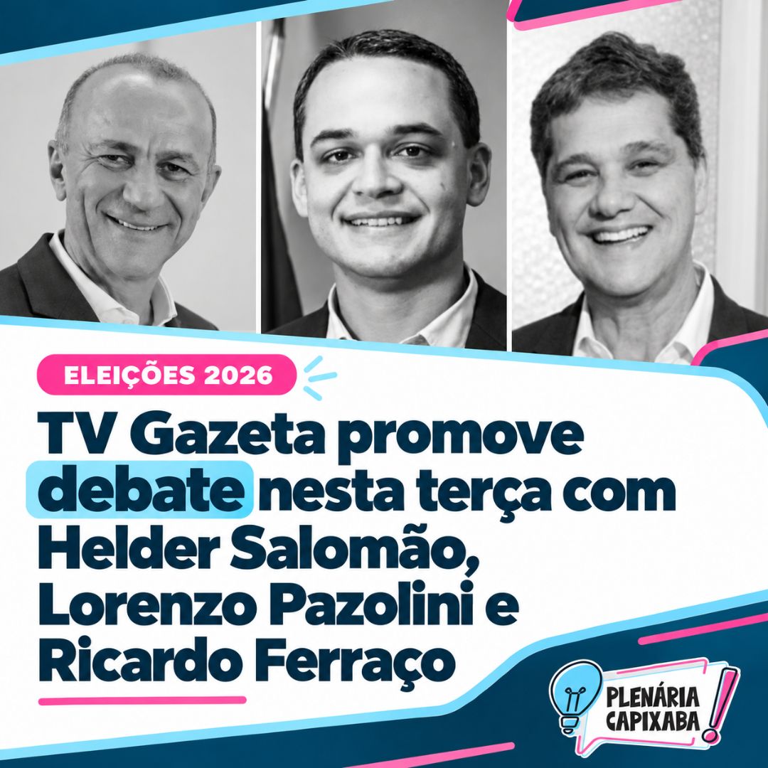 TV Gazeta promove debate nesta terça com Helder Salomão, Lorenzo Pazolini e Ricardo Ferraço