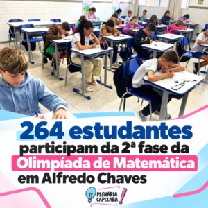 264 estudantes participam da 2ª fase da Olimpíada de Matemática em Alfredo Chaves
