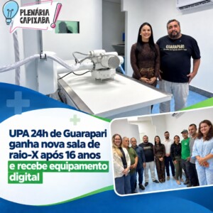 UPA 24h de Guarapari ganha nova sala de raio-X após 16 anos e recebe equipamento digital