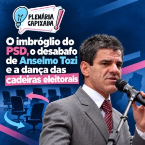 O imbróglio do PSD, o desabafo de Anselmo Tozi e a dança das cadeiras eleitorais