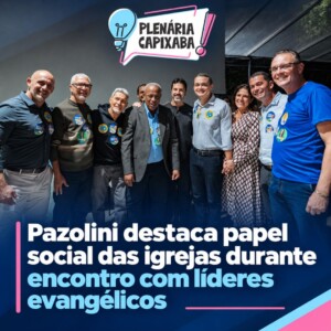 Pazolini destaca papel social das igrejas durante encontro com líderes evangélicos