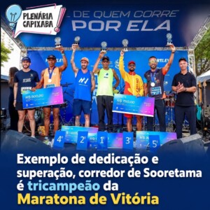 Exemplo de dedicação e superação, corredor de Sooretama é tricampeão da Maratona de Vitória
