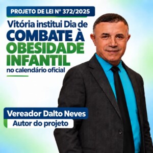 Vitória institui Dia da Conscientização contra a Obesidade Mórbida Infantil