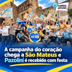 A campanha do coração chega a São Mateus e Pazolini é recebido com festa
