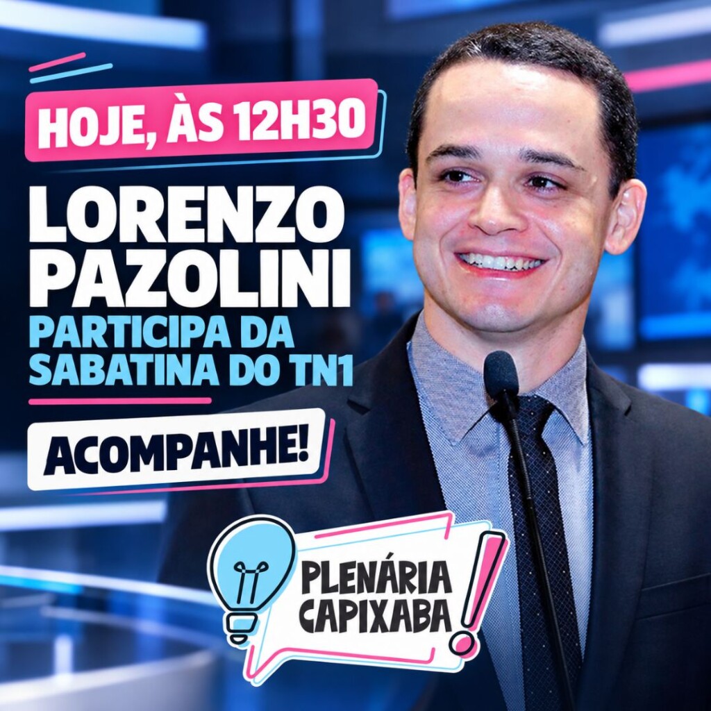 Hoje, às 12h30, Lorenzo Pazolini participa da sabatina do TN1. Acompanhe!